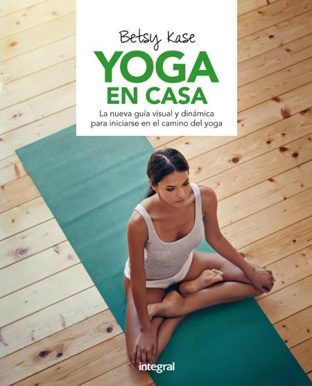 YOGA EN CASA | 9788491180500 | KASE , BETSY | Llibreria Online de Banyoles | Comprar llibres en català i castellà online