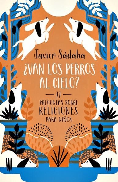 ¿VAN LOS PERROS AL CIELO? | 9788420484501 | SADABA, JAVIER | Llibreria Online de Banyoles | Comprar llibres en català i castellà online