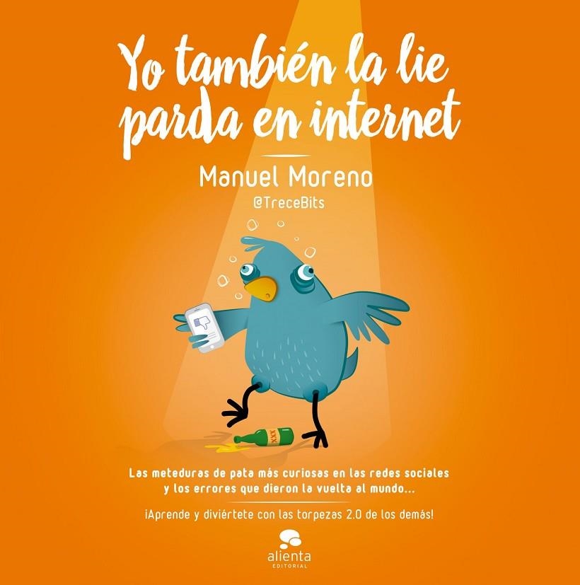 YO TAMBIÉN LA LIE PARDA EN INTERNET | 9788498753905 | MANUEL MORENO MOLINA | Llibreria Online de Banyoles | Comprar llibres en català i castellà online