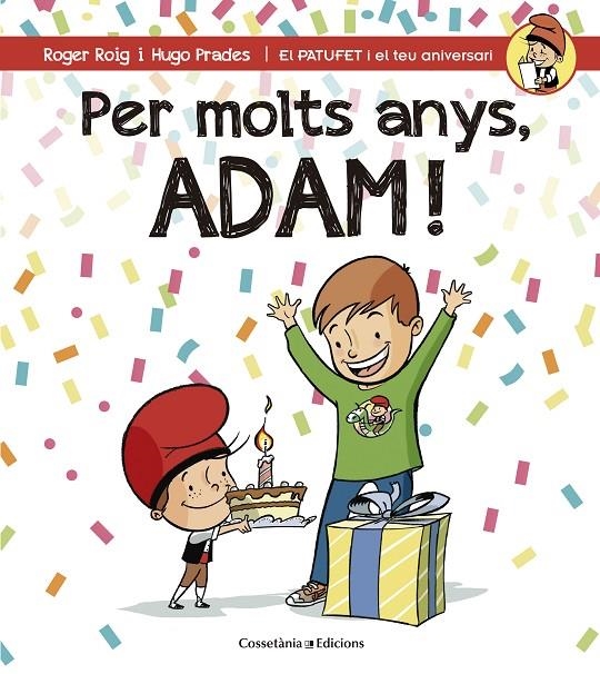 PER MOLTS ANYS, ADAM! | 9788490345153 | ROGER CÉSAR, ROGER | Llibreria Online de Banyoles | Comprar llibres en català i castellà online