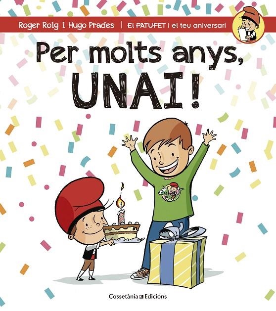 PER MOLTS ANYS, UNAI! | 9788490345184 | ROIG CÉSAR, ROGER | Llibreria Online de Banyoles | Comprar llibres en català i castellà online