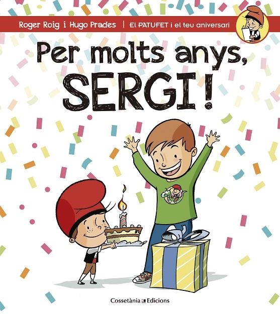 PER MOLTS ANYS, SERGI! | 9788490345214 | ROIG CÉSAR, ROGER | Llibreria Online de Banyoles | Comprar llibres en català i castellà online