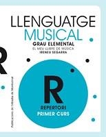 LLENGUATGE MUSICAL. GRAU ELEMENTAL. PRIMER CURS. REPERTORI. EL MEU LLIBRE DE MÚSICA | 9788484154969 | SEGARRA, IRENEU | Llibreria Online de Banyoles | Comprar llibres en català i castellà online