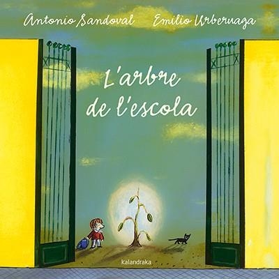 ARBRE DE L'ESCOLA, L' | 9788484642640 | SANDOVAL, ANTONIO | Llibreria Online de Banyoles | Comprar llibres en català i castellà online