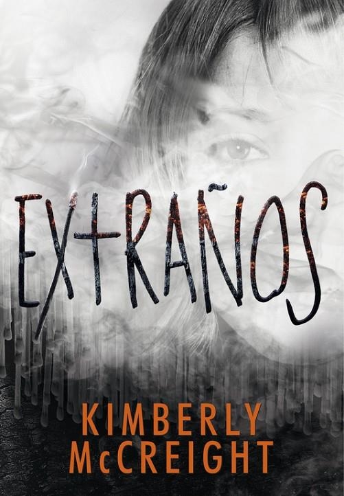 EXTRAÑOS | 9788490436677 | MCCREIGH, KIMBERLY | Llibreria Online de Banyoles | Comprar llibres en català i castellà online