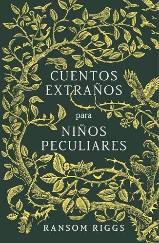 CUENTOS EXTRAÑOS PARA NIÑOS PECULIARES | 9788420485744 | RIGGS, RANSOM | Llibreria Online de Banyoles | Comprar llibres en català i castellà online