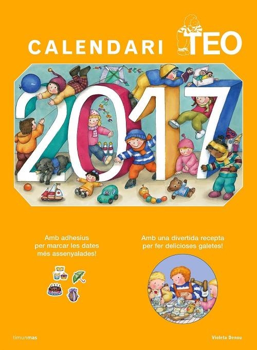 CALENDARI TEO 2017 | 9788416522705 | DENOU, VIOLETA | Llibreria Online de Banyoles | Comprar llibres en català i castellà online