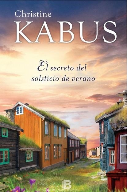 EL SECRETO DEL SOLSTICIO DE VERANO | 9788466659727 | KABUS, CHRISTINE | Llibreria Online de Banyoles | Comprar llibres en català i castellà online