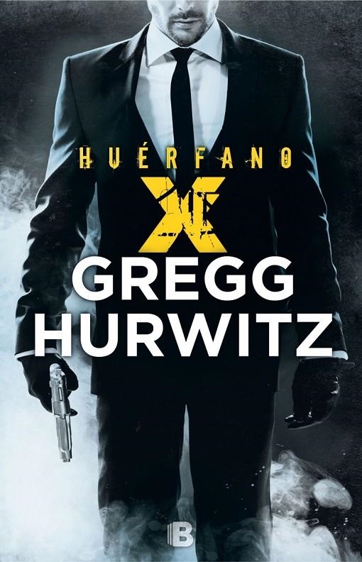 HUÉRFANO X | 9788466659239 | HURWITZ, GREGG ANDREW | Llibreria Online de Banyoles | Comprar llibres en català i castellà online