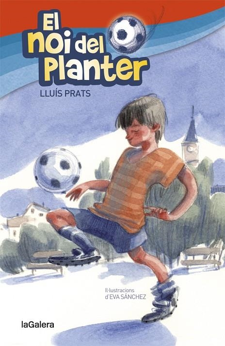 EL NOI DEL PLANTER | 9788424656904 | PRATS MARTÍNEZ, LLUÍS | Llibreria Online de Banyoles | Comprar llibres en català i castellà online