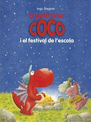 EL PETIT DRAC COCO I EL FESTIVAL DE L'ESCOLA | 9788424657871 | SIEGNER, INGO | Llibreria Online de Banyoles | Comprar llibres en català i castellà online