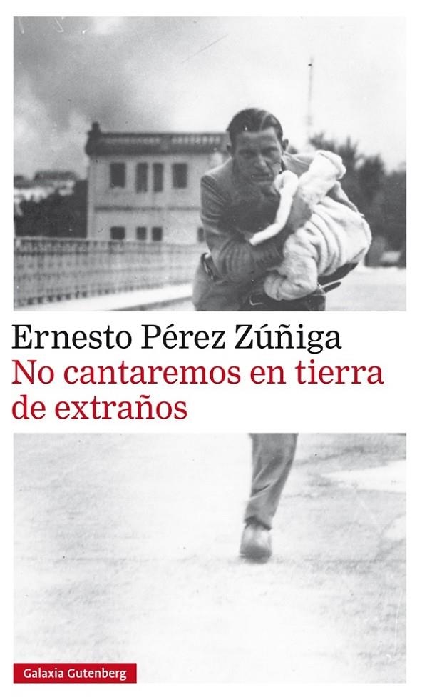 NO CANTAREMOS EN TIERRA DE EXTRAÑOS | 9788416734085 | PÉREZ ZÚÑIGA, ERNESTO | Llibreria Online de Banyoles | Comprar llibres en català i castellà online