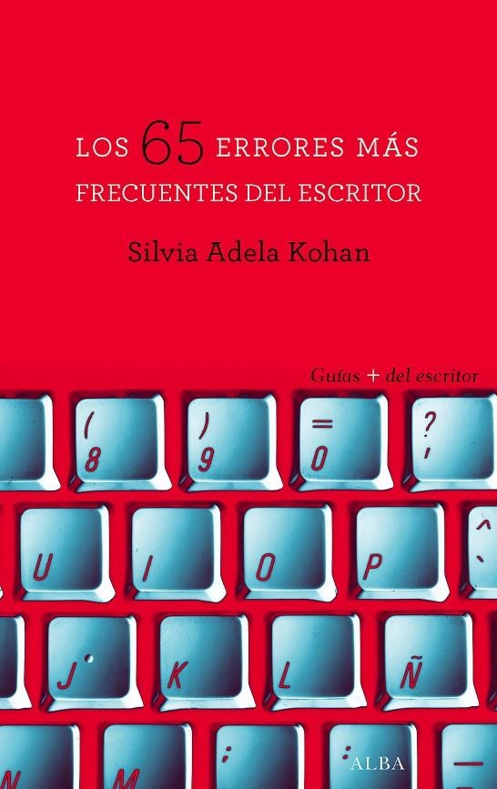 65 ERRORES MÁS FRECUENTES DEL ESCRITOR, LOS | 9788490652237 | KOHAN, SILVIA ADELA | Llibreria Online de Banyoles | Comprar llibres en català i castellà online