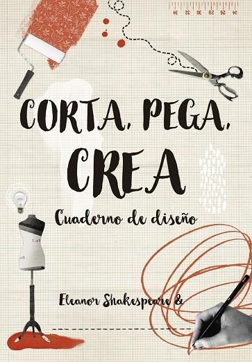 CORTA PEGA CREA | 9788416497263 | SHAKESPEARE, ELEANOR | Llibreria Online de Banyoles | Comprar llibres en català i castellà online