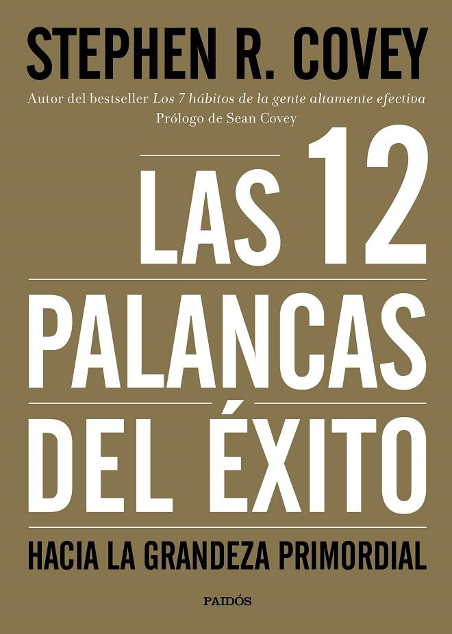 12 PALANCAS DEL ÉXITO, LAS | 9788449332449 | COVEY, STEPHEN R. | Llibreria Online de Banyoles | Comprar llibres en català i castellà online