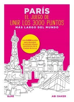 PARÍS. EL JUEGO DE UNIR LOS 3000 PUNTOS MÁS LARGO DEL MUNDO | 9788498019339 | DAKER, ABI | Llibreria Online de Banyoles | Comprar llibres en català i castellà online