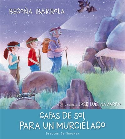 GAFAS DE SOL PARA UN MURCIÉLAGO | 9788433028594 | IBARROLA LÓPEZ DE DAVALILLO, BEGOÑA | Llibreria Online de Banyoles | Comprar llibres en català i castellà online