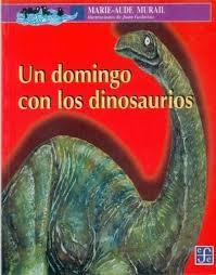 DOMINGO CON LOS DINOSAURIOS, UN | 9789681657987 | MARIE-AUDE MURAIL | Llibreria Online de Banyoles | Comprar llibres en català i castellà online