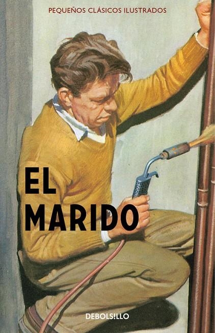 EL MARIDO (PEQUEÑOS CLÁSICOS ILUSTRADOS) | 9788466335904 | HAZELEY, JASON/MORRIS, JOEL | Llibreria Online de Banyoles | Comprar llibres en català i castellà online