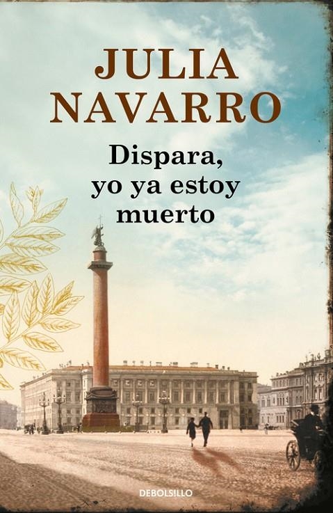 DISPARA, YO YA ESTOY MUERTO | 9788466336574 | NAVARRO, JULIA | Llibreria Online de Banyoles | Comprar llibres en català i castellà online