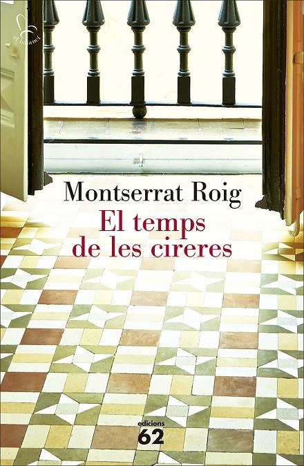 TEMPS DE LES CIRERES, EL | 9788429775471 | ROIG, MONTSERRAT | Llibreria Online de Banyoles | Comprar llibres en català i castellà online