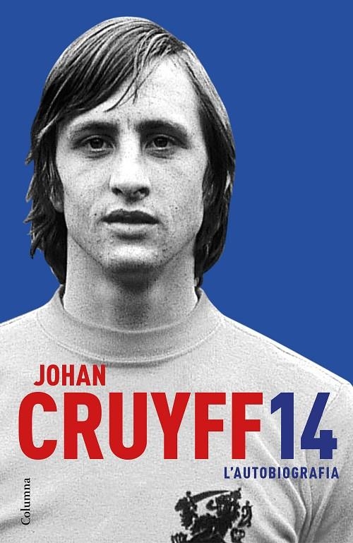 14. LA AUTOBIOGRAFIA (CATALÀ) | 9788466421386 | CRUYFF, JOHAN | Llibreria Online de Banyoles | Comprar llibres en català i castellà online