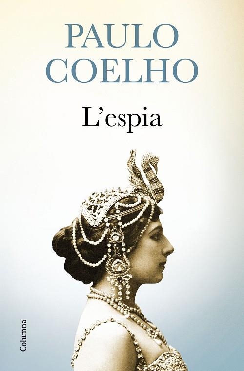 ESPIA, L' | 9788466421416 | COELHO, PAULO | Llibreria Online de Banyoles | Comprar llibres en català i castellà online