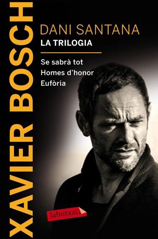 DANI SANTANA. LA TRILOGIA | 9788416600380 | BOSCH, XAVIER | Llibreria Online de Banyoles | Comprar llibres en català i castellà online