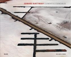 EDWARD BURTYNSKY. ELEMENTOS ESENCIALES | 9788498019483 | EWING, WILLIAM A. | Llibreria Online de Banyoles | Comprar llibres en català i castellà online