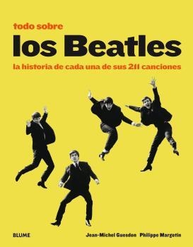 TODO SOBRE LOS BEATLES | 9788498019490 | GUESDON, JEAN-MICHEL/MARGOTIN, PHILIPPE | Llibreria Online de Banyoles | Comprar llibres en català i castellà online