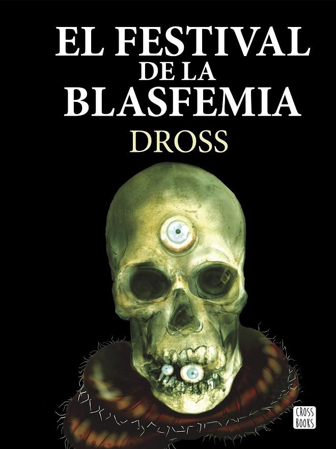 FESTIVAL DE LA BLASFEMIA, EL | 9788408161301 | DROSS | Llibreria Online de Banyoles | Comprar llibres en català i castellà online