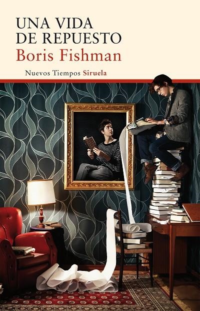 UNA VIDA DE REPUESTO | 9788416854066 | FISHMAN, BORIS | Llibreria Online de Banyoles | Comprar llibres en català i castellà online