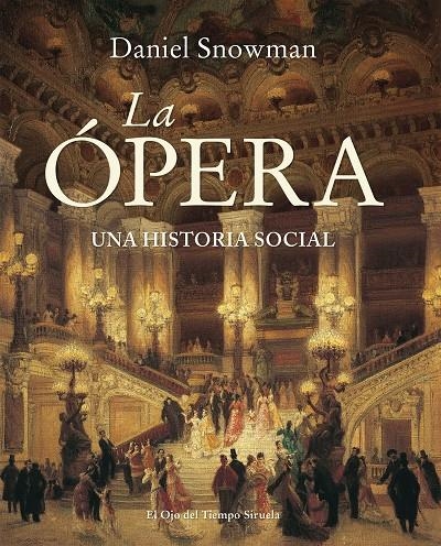 OPERA, LA | 9788416638888 | SNOWMAN, DANIEL | Llibreria Online de Banyoles | Comprar llibres en català i castellà online