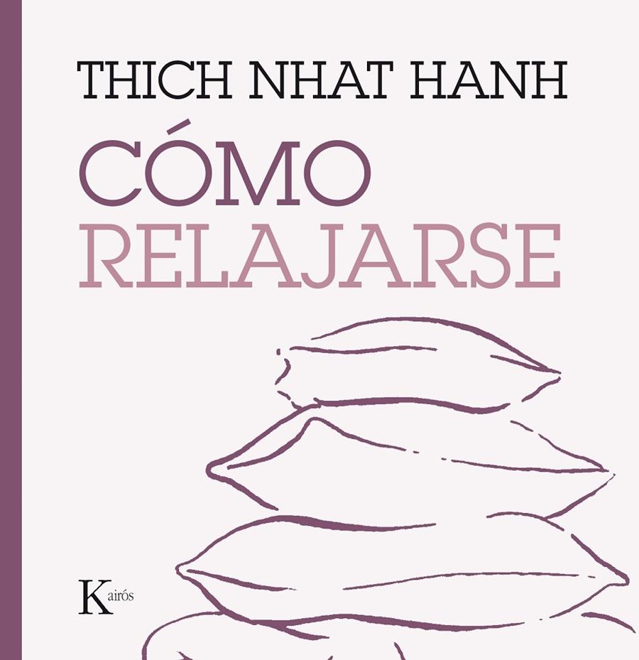 CÓMO RELAJARSE | 9788499885247 | HANH, THICH NHAT | Llibreria L'Altell - Llibreria Online de Banyoles | Comprar llibres en català i castellà online - Llibreria de Girona