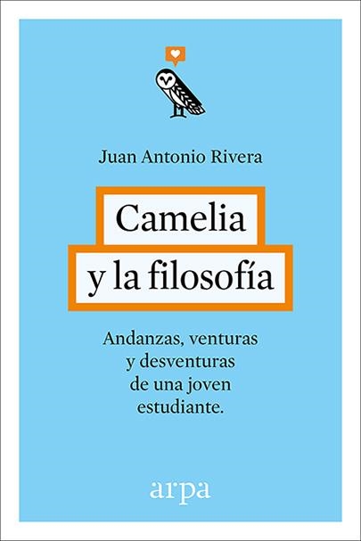 CAMELIA Y LA FILOSOFÍA | 9788416601240 | RIVERA RIVERA, JUAN ANTONIO | Llibreria Online de Banyoles | Comprar llibres en català i castellà online