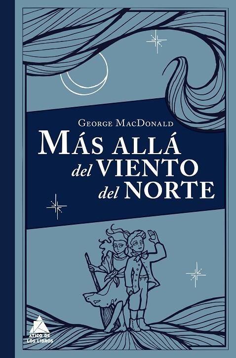 MÁS ALLÁ DEL VIENTO DEL NORTE | 9788416222339 | MACDONALD, GEORGE | Llibreria Online de Banyoles | Comprar llibres en català i castellà online