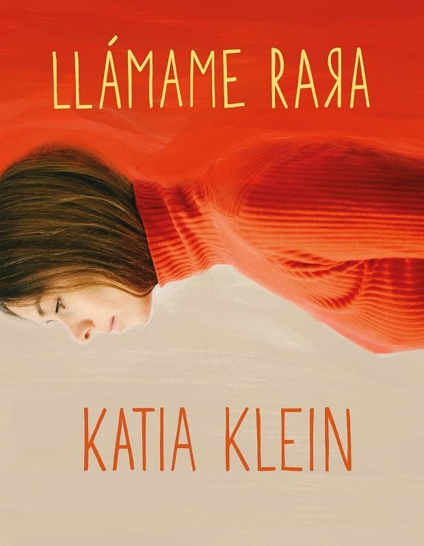 LLÁMAME RARA | 9788408160403 | KLEIN, KATIA | Llibreria Online de Banyoles | Comprar llibres en català i castellà online