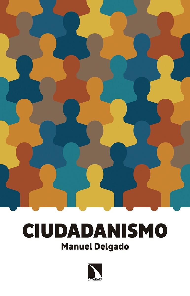 CIUDADANISMO | 9788490972120 | DELGADO RUÍZ, MANUEL | Llibreria Online de Banyoles | Comprar llibres en català i castellà online