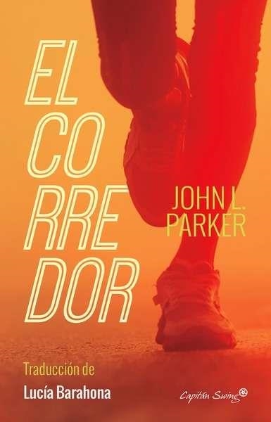 CORREDOR, EL (CASTELLÀ) | 9788494588624 | PARKER , JOHN | Llibreria Online de Banyoles | Comprar llibres en català i castellà online