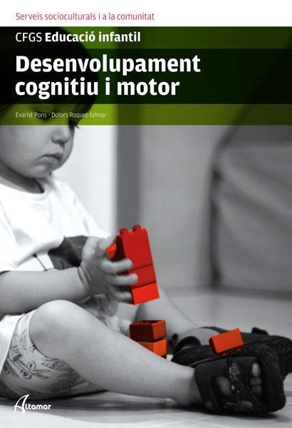 DESENVOLUPAMENT COGNITIU I MOTOR | 9788496334816 | E. PONS, D. ROQUET-JALMAR | Llibreria Online de Banyoles | Comprar llibres en català i castellà online