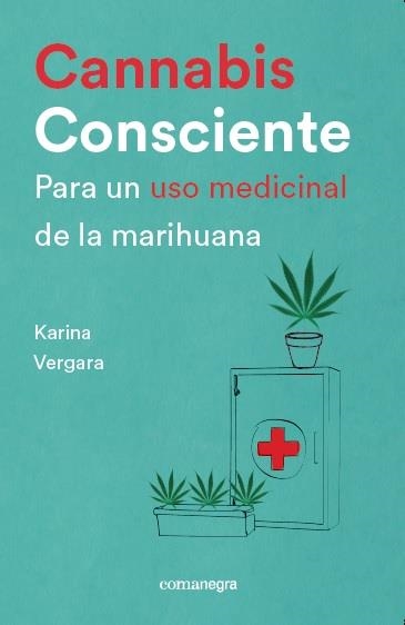 CANNABIS CONSCIENTE | 9788416605460 | VERGARA, KARINA | Llibreria Online de Banyoles | Comprar llibres en català i castellà online