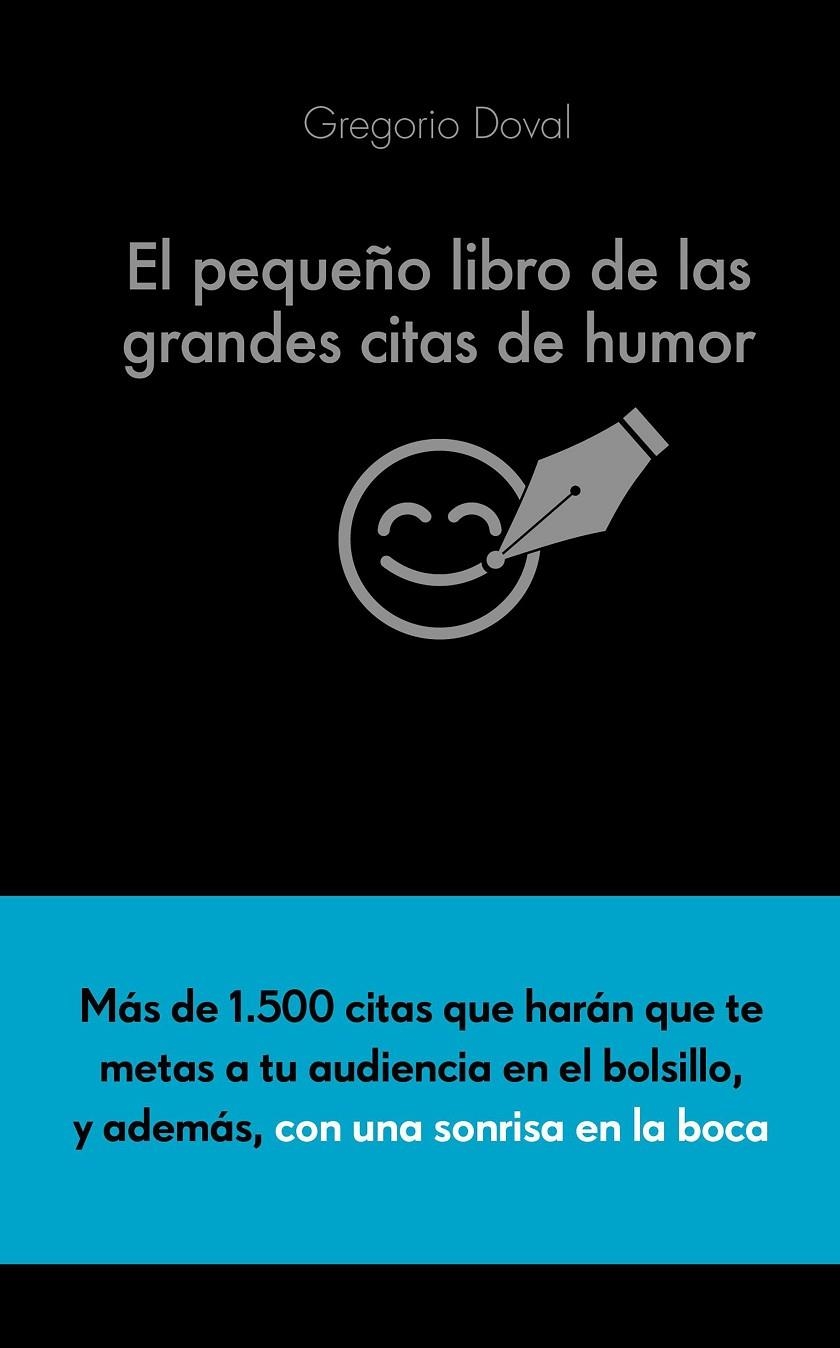 PEQUEÑO LIBRO DE LAS GRANDES CITAS DE HUMOR, EL | 9788416253883 | DOVAL HUECAS, GREGORIO | Llibreria Online de Banyoles | Comprar llibres en català i castellà online