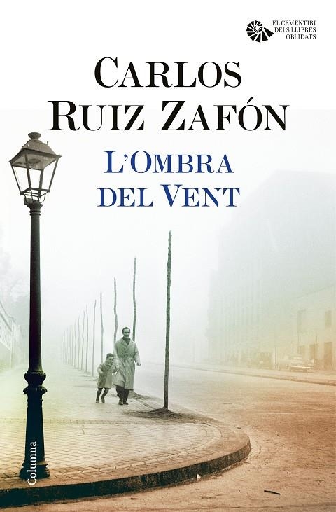 OMBRA DEL VENT, L' | 9788466421676 | RUIZ ZAFÓN, CARLOS | Llibreria Online de Banyoles | Comprar llibres en català i castellà online