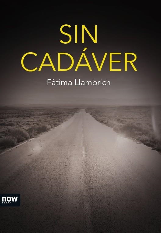 SIN CADÁVER | 9788416245406 | LLAMBRICH I NÚÑEZ, FÀTIMA | Llibreria Online de Banyoles | Comprar llibres en català i castellà online