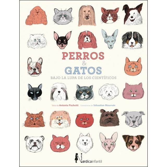 PERROS Y GATOS BAJO LA LUPA DE LOS CIENTÍFICOS | 9788416830046 | FISCHETTI, ANTONIO | Llibreria L'Altell - Llibreria Online de Banyoles | Comprar llibres en català i castellà online - Llibreria de Girona