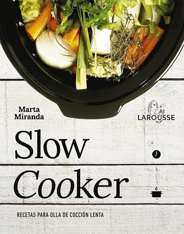 SLOW COOKER. RECETAS PARA OLLA DE COCCIÓN LENTA | 9788416641475 | MIRANDA ARBIZU, MARTA | Llibreria Online de Banyoles | Comprar llibres en català i castellà online