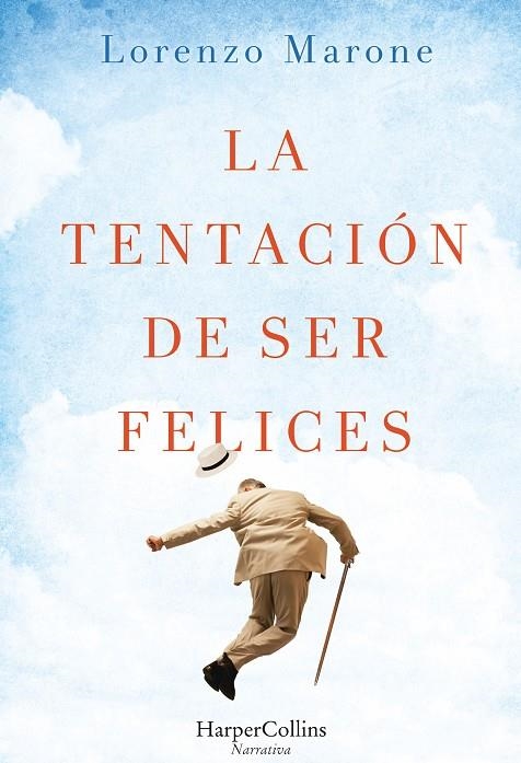 LA TENTACION DE SER FELICES | 9788491390046 | MARONE, LORENZO | Llibreria Online de Banyoles | Comprar llibres en català i castellà online