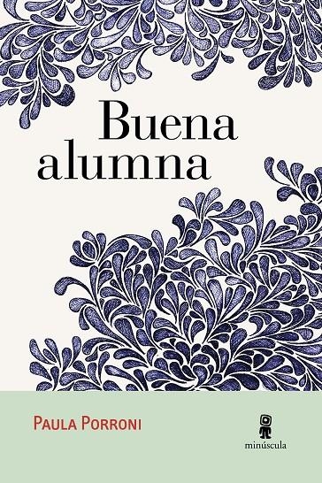 BUENA ALUMNA | 9788494534836 | PORRONI, PAULA | Llibreria Online de Banyoles | Comprar llibres en català i castellà online