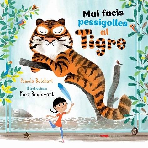 MAI FACIS PESSIGOLLES AL TIGRE | 9788494570971 | BUTCHART, PAMELA | Llibreria Online de Banyoles | Comprar llibres en català i castellà online