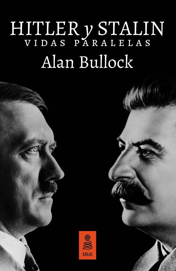 HITLER Y STALIN. VIDAS PARALELAS | 9788416523429 | BULLOCK, ALAN | Llibreria Online de Banyoles | Comprar llibres en català i castellà online